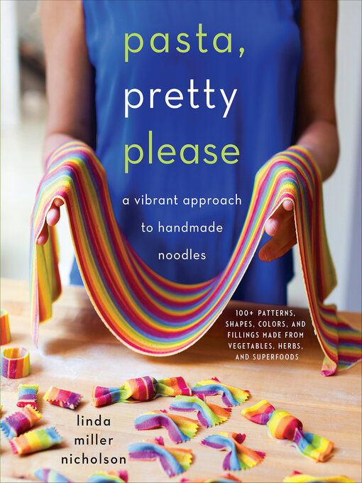 Title details for Pasta, Pretty Please by Linda Miller Nicholson - Available